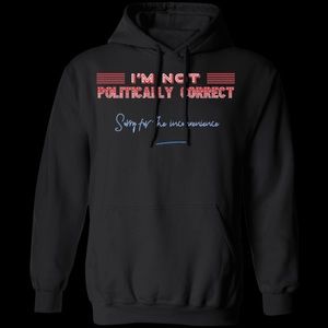 I’m not Politically Correct